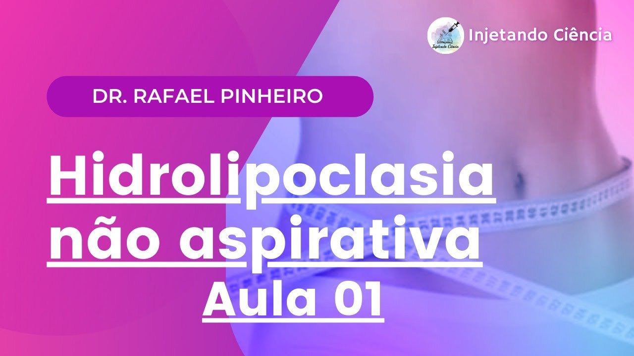 Hidrolipoclasia não aspirativa aula 01 #hidrolipo #gorduralocalizada