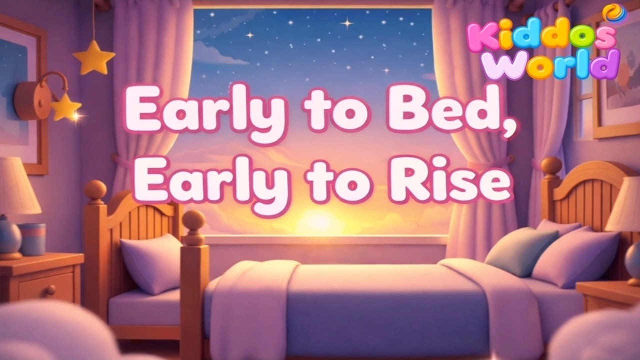 early to bed early to rise rhyme| early to bed| early to bed rhymes|