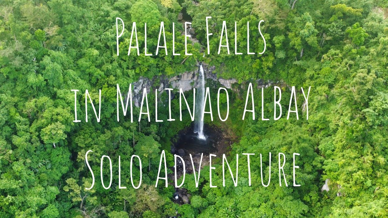 # Palale Falls in Malinao Albay #Solo Adventure
