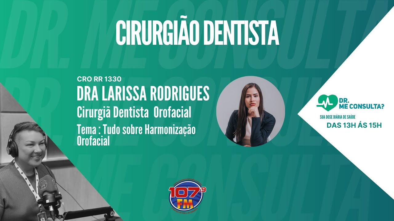 Dra. Larissa Rodrigues, Tema: Tudo sobre Harmonização Orofacial