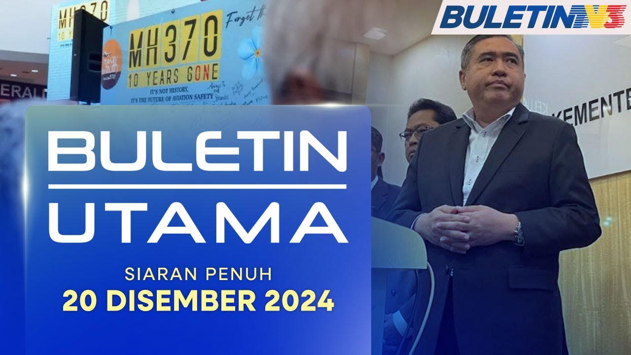Operasi Pencarian Pesawat MH370 Disambung Selepas Lebih 4 Tahun | Buletin Utama, 20 Disember 2024