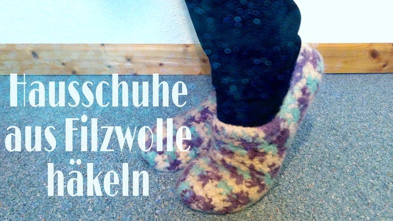 Hausschuhe aus Filzwolle häkeln