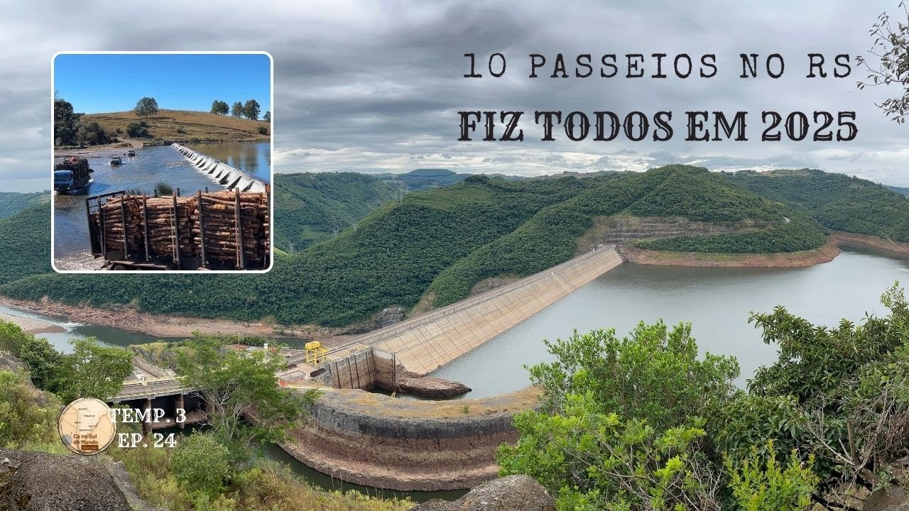 DEZ PASSEIOS QUE FIZ EM 2025 NO RS | BARRAGENS, PONTES, RIOS E IGREJAS | DA SERRA AOS VALES