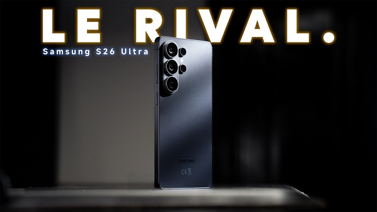 Il n’y avait qu’un roi de la vidéo… jusqu’au Samsung S26 Ultra.
