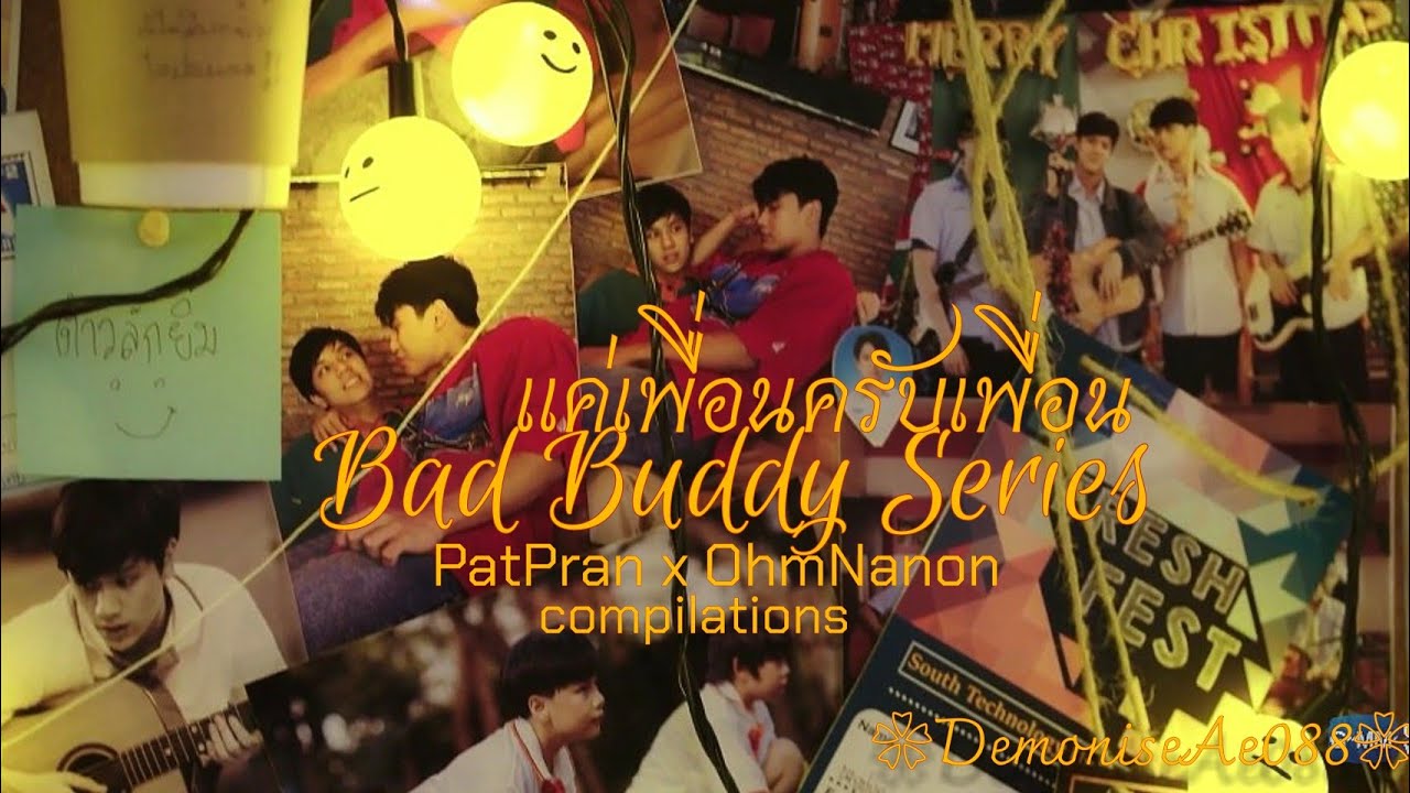 【แค่เพื่อนครับเพื่อน】 คิด(แต่ไม่)ถึง [Same Page?] - FMV • Bad Buddy Series Compilation w/ OhmNanon •