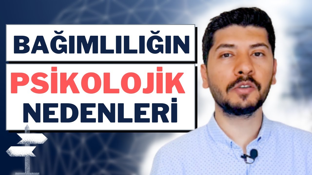 BAĞIMLILIĞIN PSİKOLOJİK NEDENLERİ - Bağımlılığın Temel Nedenleri - Bağımlılık Kuramları