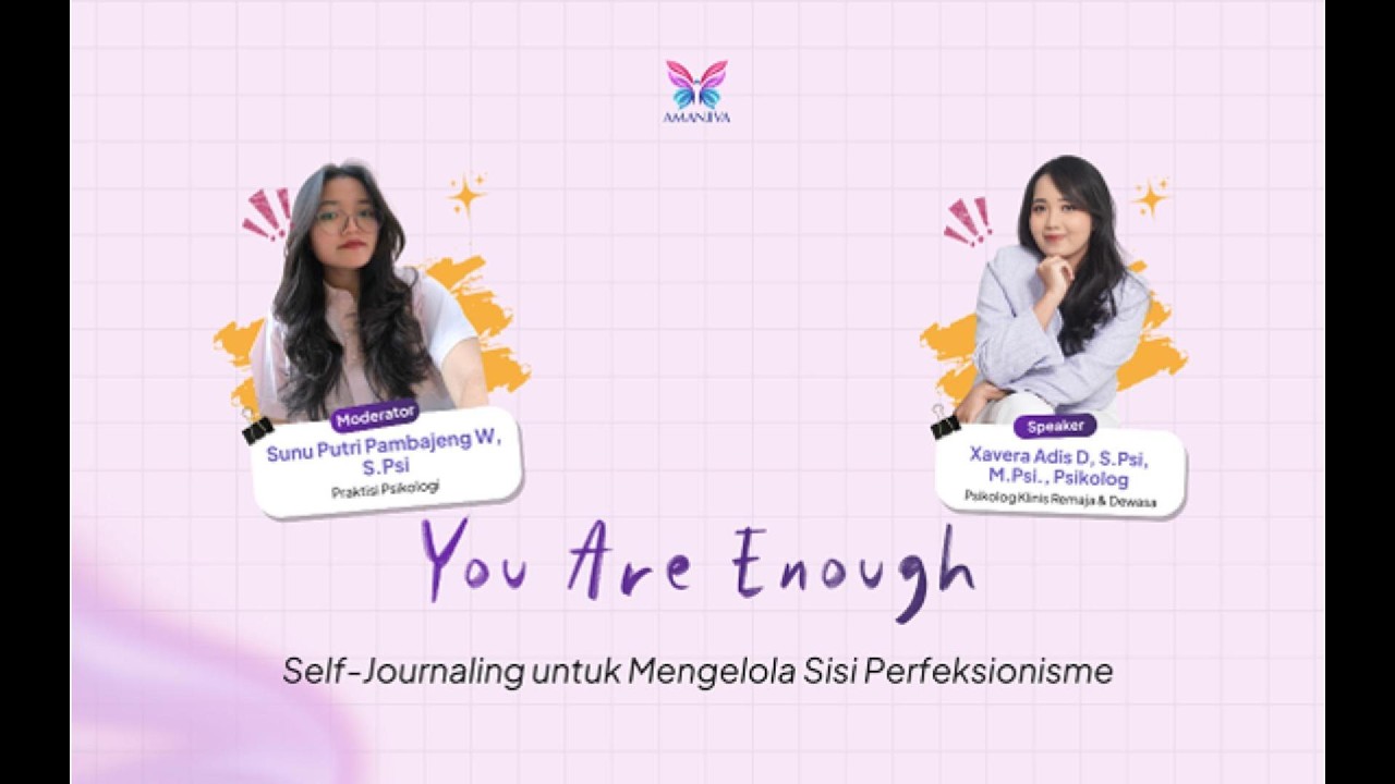 You Are Enough: Self-Journaling untuk Mengelola Sisi Perfeksionis