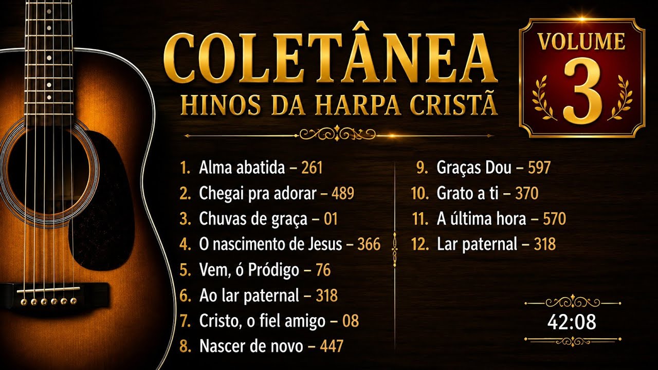 Hinos da Harpa Cristã | Coletânea Completa de Louvores Tradicionais