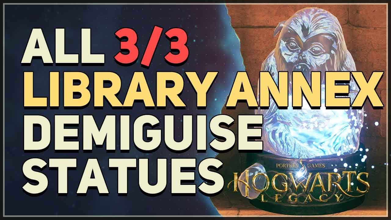 All 3 The Library Annex Demiguise Statues Hogwarts Legacy