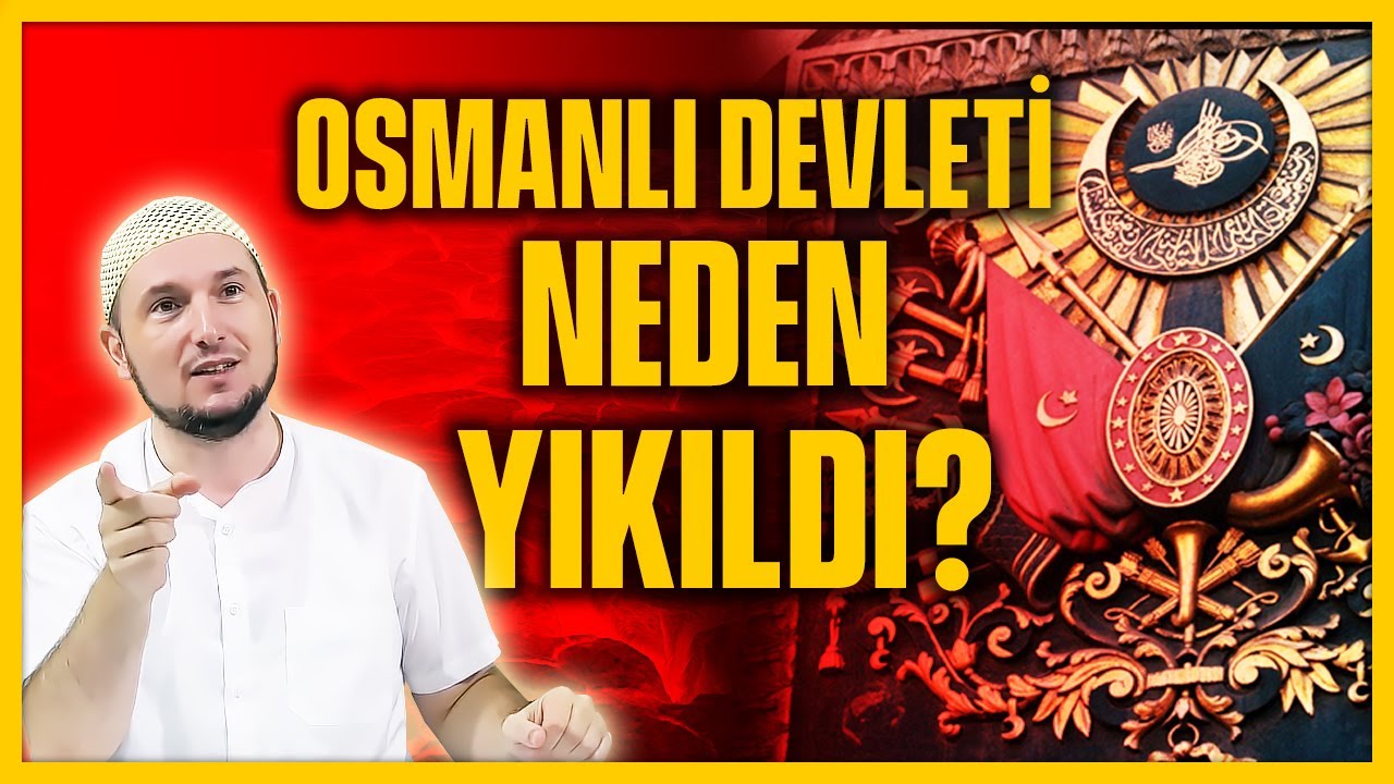 Osmanlı neden yıkıldı? / Kerem Önder