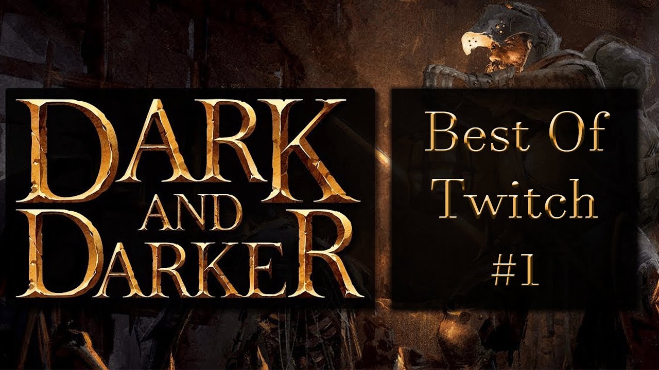 Best Clips Of The Week - Dark and Darker #1