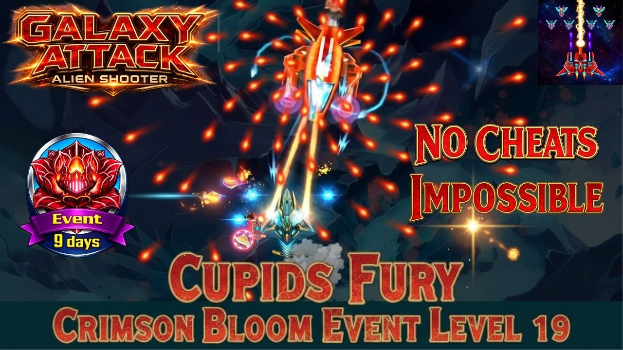 GALAXY ATTACK: Cupid's Fury Crimson Bloom Event Level 19 Boss Fight! 🚫 No Cheats | By Apache