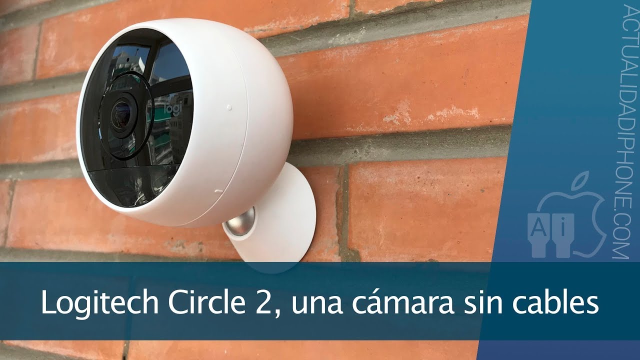 Logitech Circle 2, una cámara de seguridad sin cables