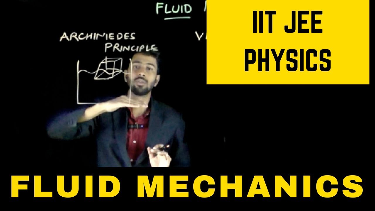 Fluid Mechanics | IIT JEE Physics