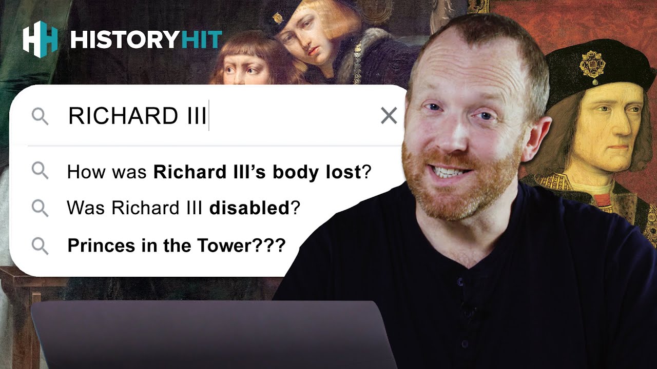 What Do We Really Know About 'Evil' King Richard III?