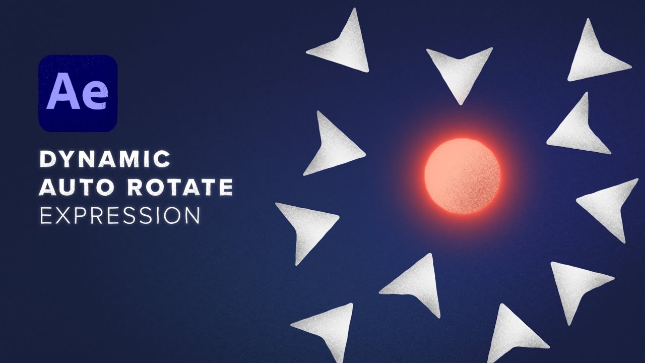 After Effects: Dynamic Auto Rotate & Look At Expression