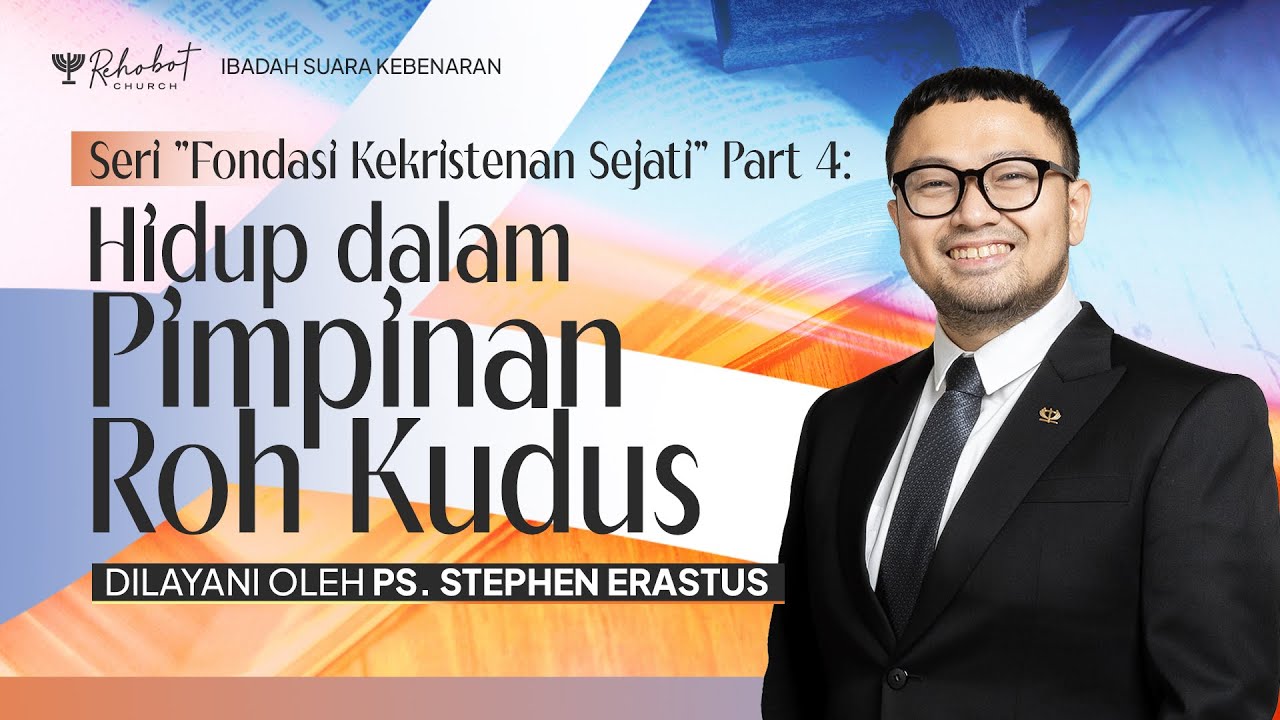 HIDUP DALAM PIMPINAN ROH KUDUS | Ps. Stephen Erastus | SK - 27 Januari 2026 | 18.30 WIB
