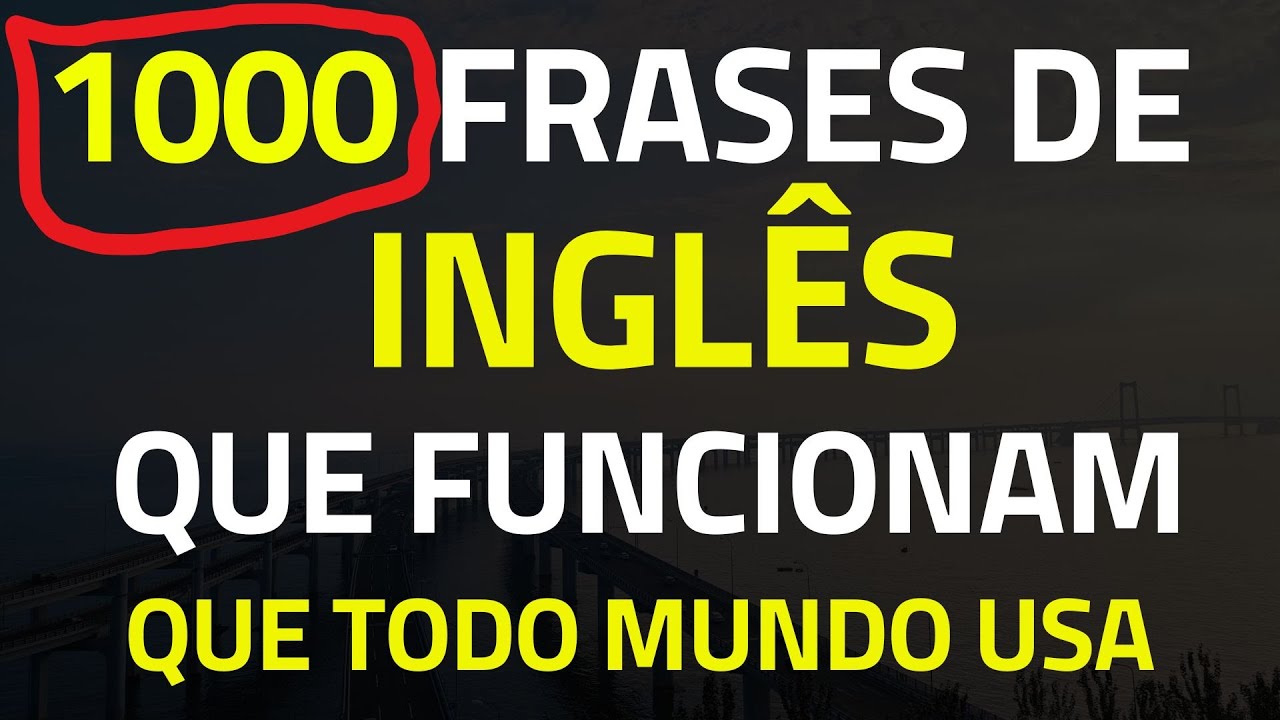 🌟 INGL&Ecirc;S REAL: FRASES QUE AS PESSOAS REALMENTE DIZEM! 🌟