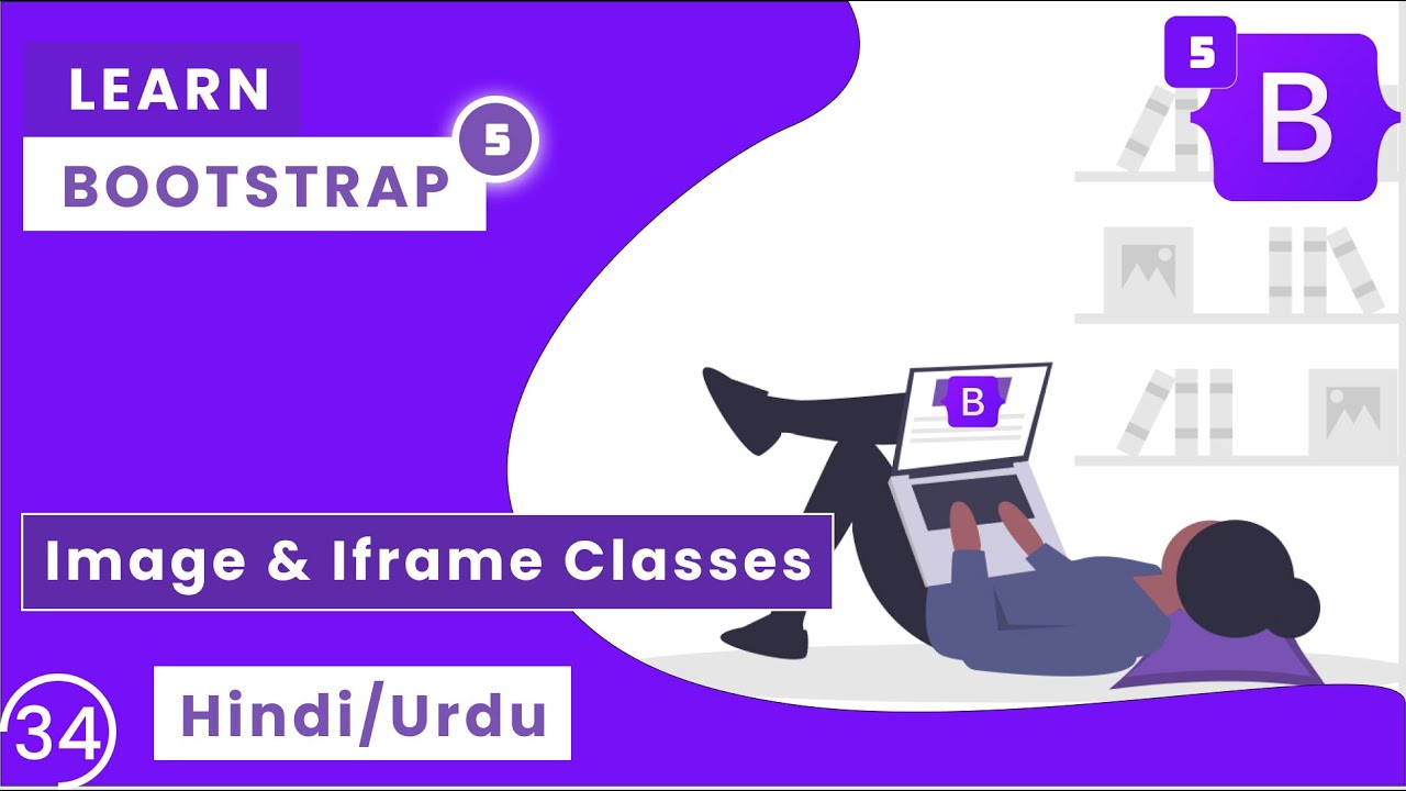Bootstrap Tutorial In Hindi | Bootstrap 5 Image & Iframe Class | Bootstrap 5 Tutorial In Hindi