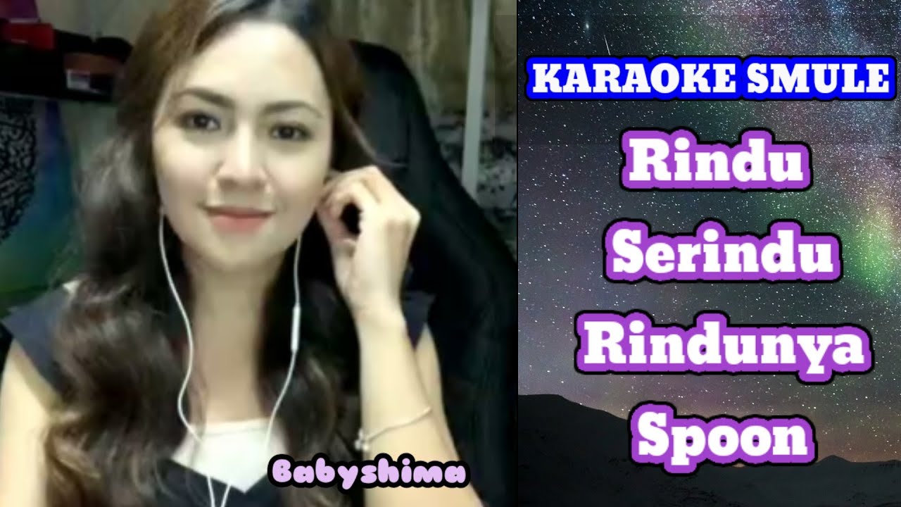 Karaoke duet malaysia 'Rindu Serindu Rindunya' Spoon .|| cover lagi Babyshima