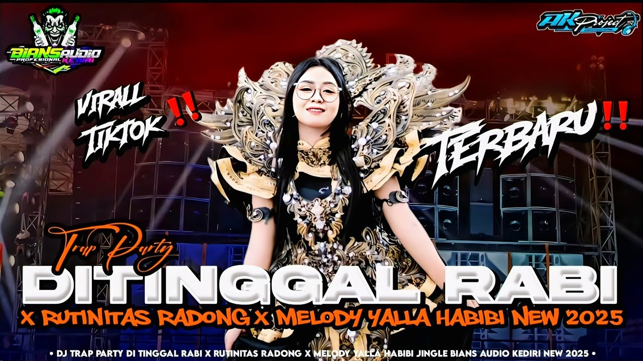 DJ VIRAL DI TINGGAL RABI X RUTINITAS RADONG BIANS AUDIO FEAT AKKA PROJECT COCOK BUAT PARTY