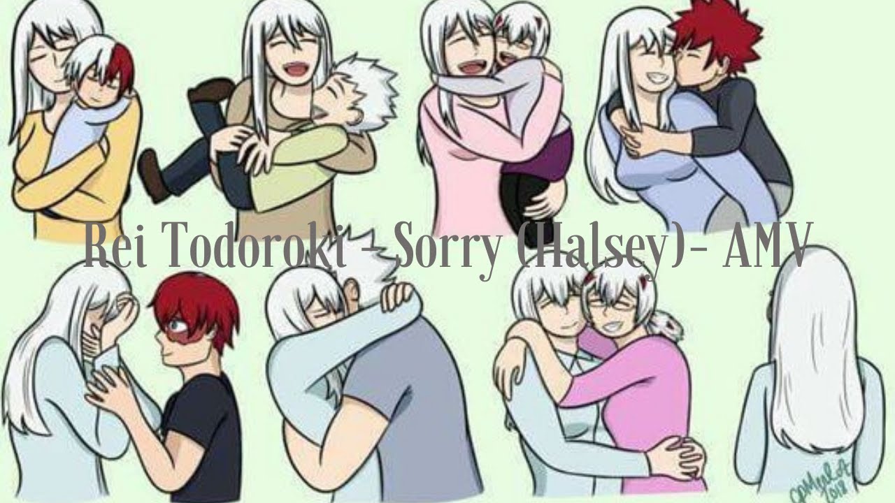 Rei Todoroki - Sorry (Halsey)- AMV