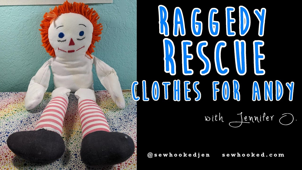 Raggedy Rescue: Dressing Raggedy Andy (Making New Clothes with McCalls Crafts Pattern 8377)