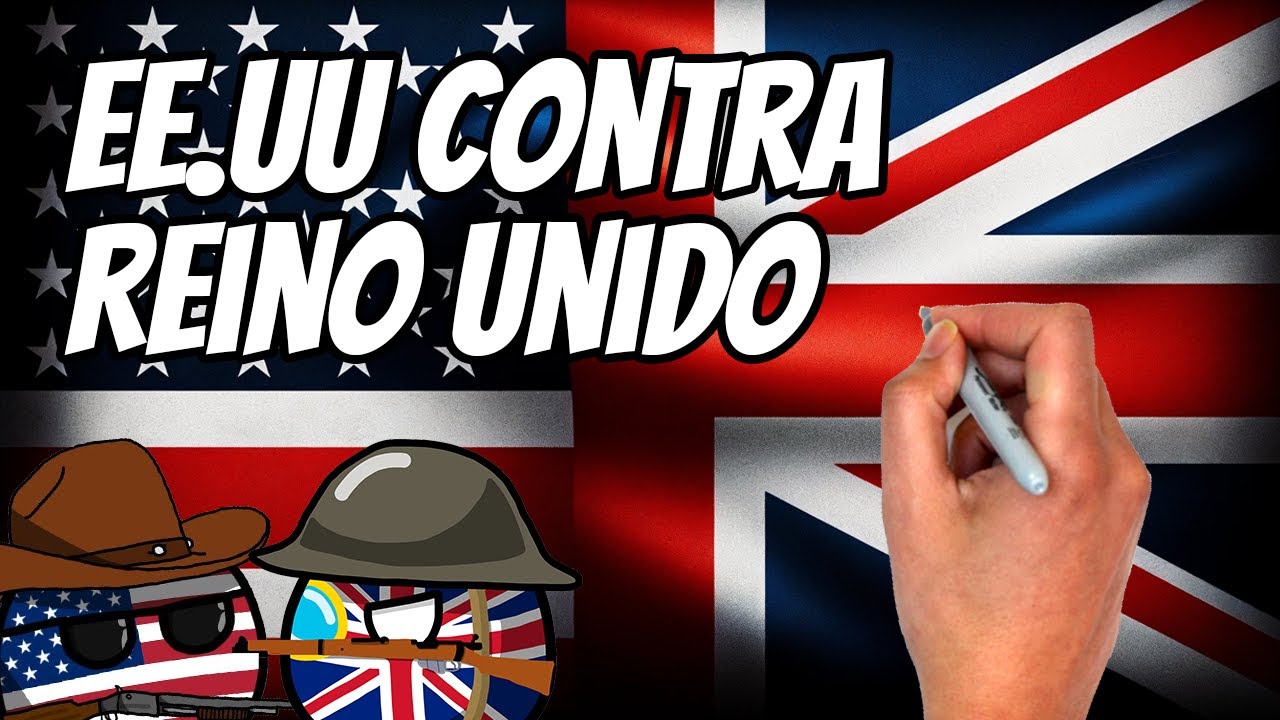 ✅ EEUU vs UK | La GUERRA que NO CONOCÍAS explicada en 10 minutos