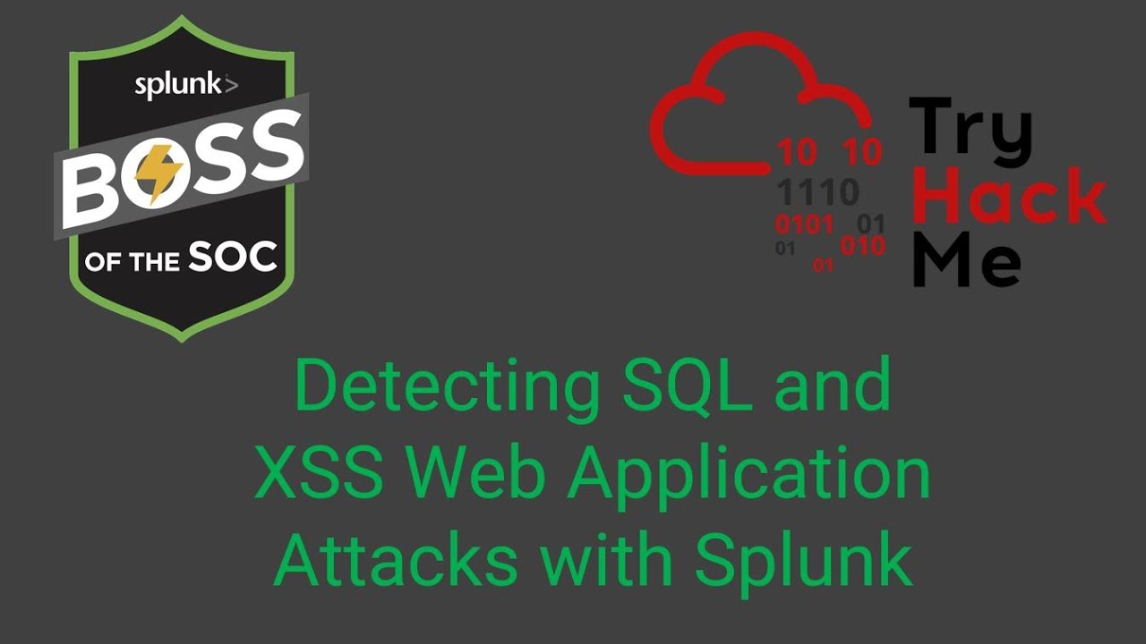 Как использовать Splunk для обнаружения атак на веб-приложения в сфере кибербезопасности | TryHac...