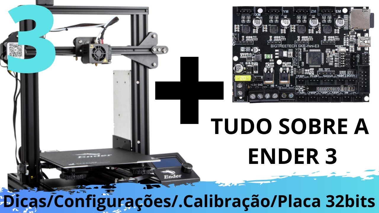 Dicas, Configurações, Upgrades | TUDO sobre a ENDER 3 | Video 3 de 3