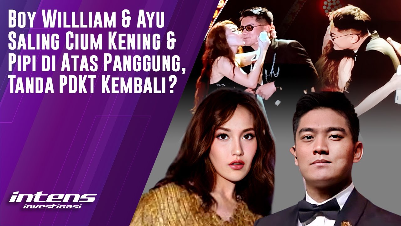 Boy Willliam & Ayu Saling Cium Kening & Pipi Di Panggung | Intens Investigasi | Eps 5583