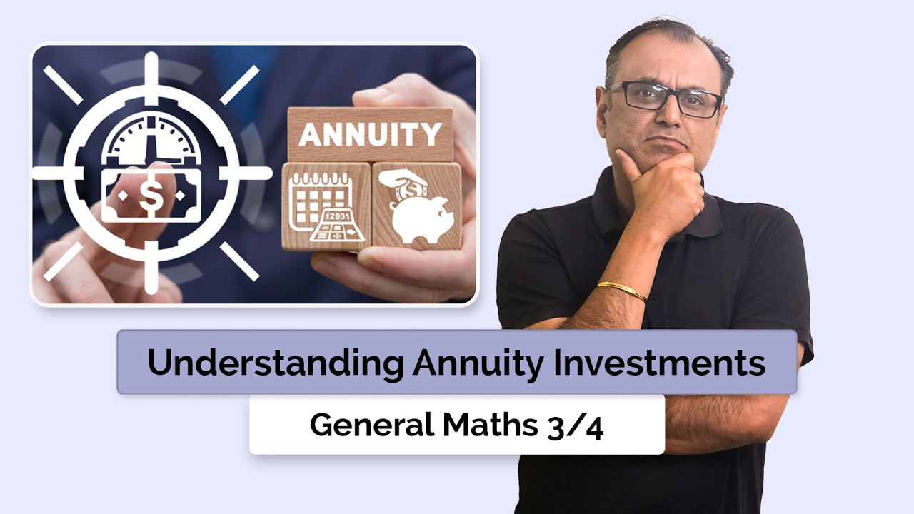 Understanding Annuity Investments | General Maths 3/4