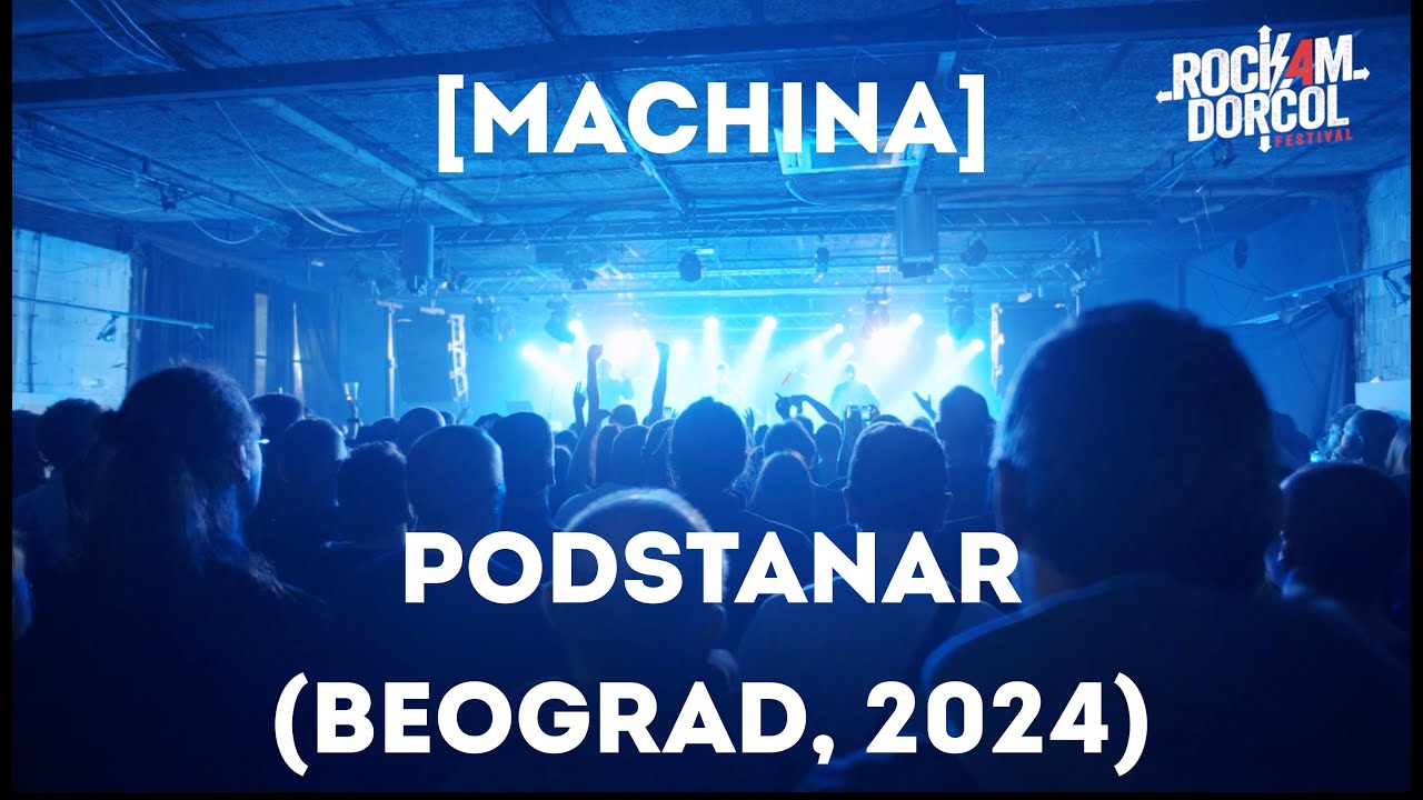 [machina] - Podstanar (Rockam Dorćol, Beograd 2024)