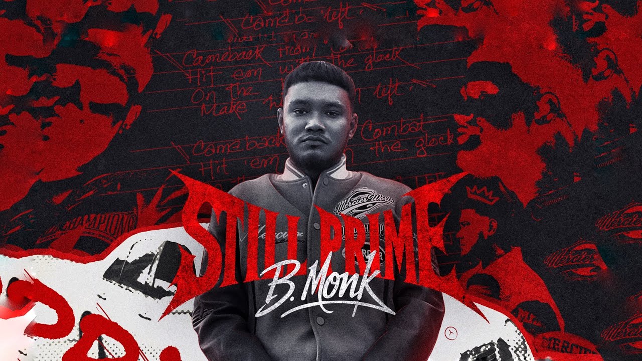 Still Prime (Official Video) – B. Monk | Bangla Drill Rap Song 2025