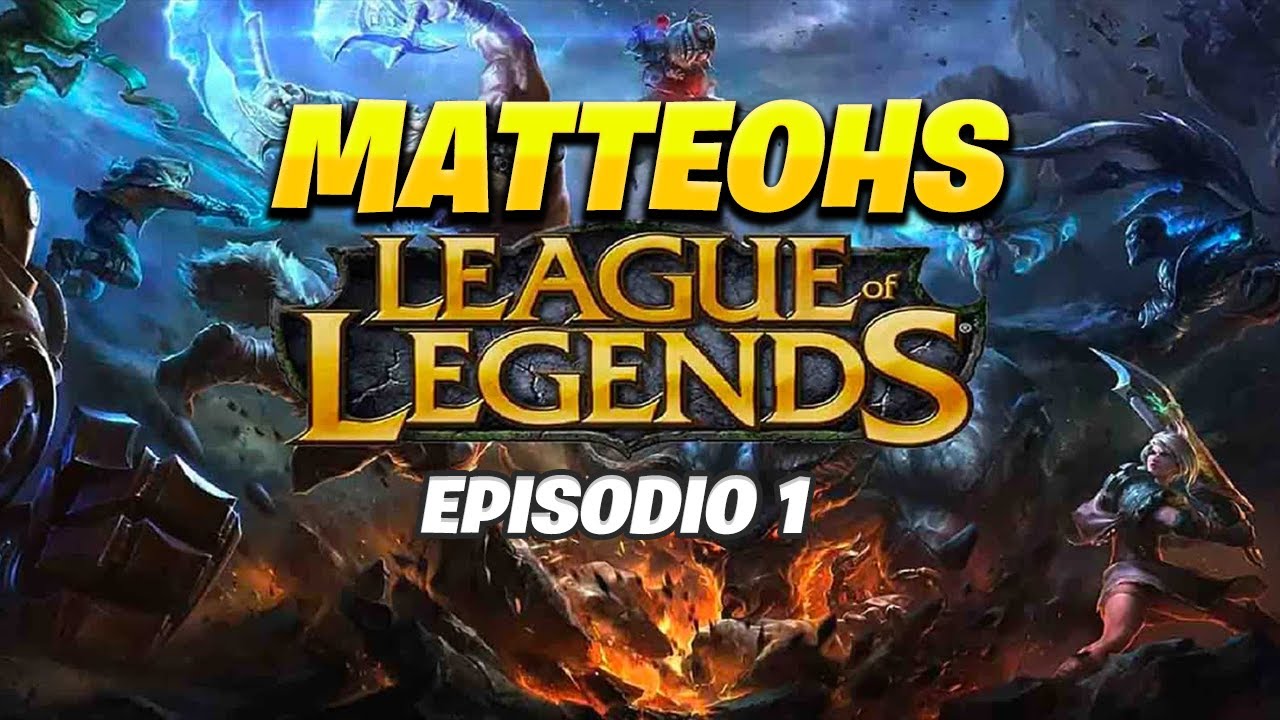 MATTEOHS LIVE | LEAGUE OF LEGENDS | EP. 1