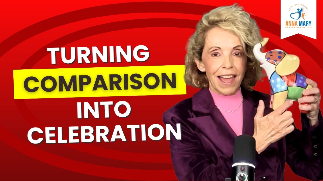 Parenting Challenges: Turning Comparison into Celebration and Embracing Growth