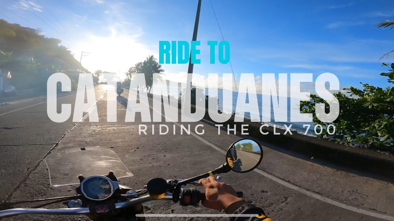 RIDE TO CATANDUANES / CFMOTO CLX 700 / PART 1