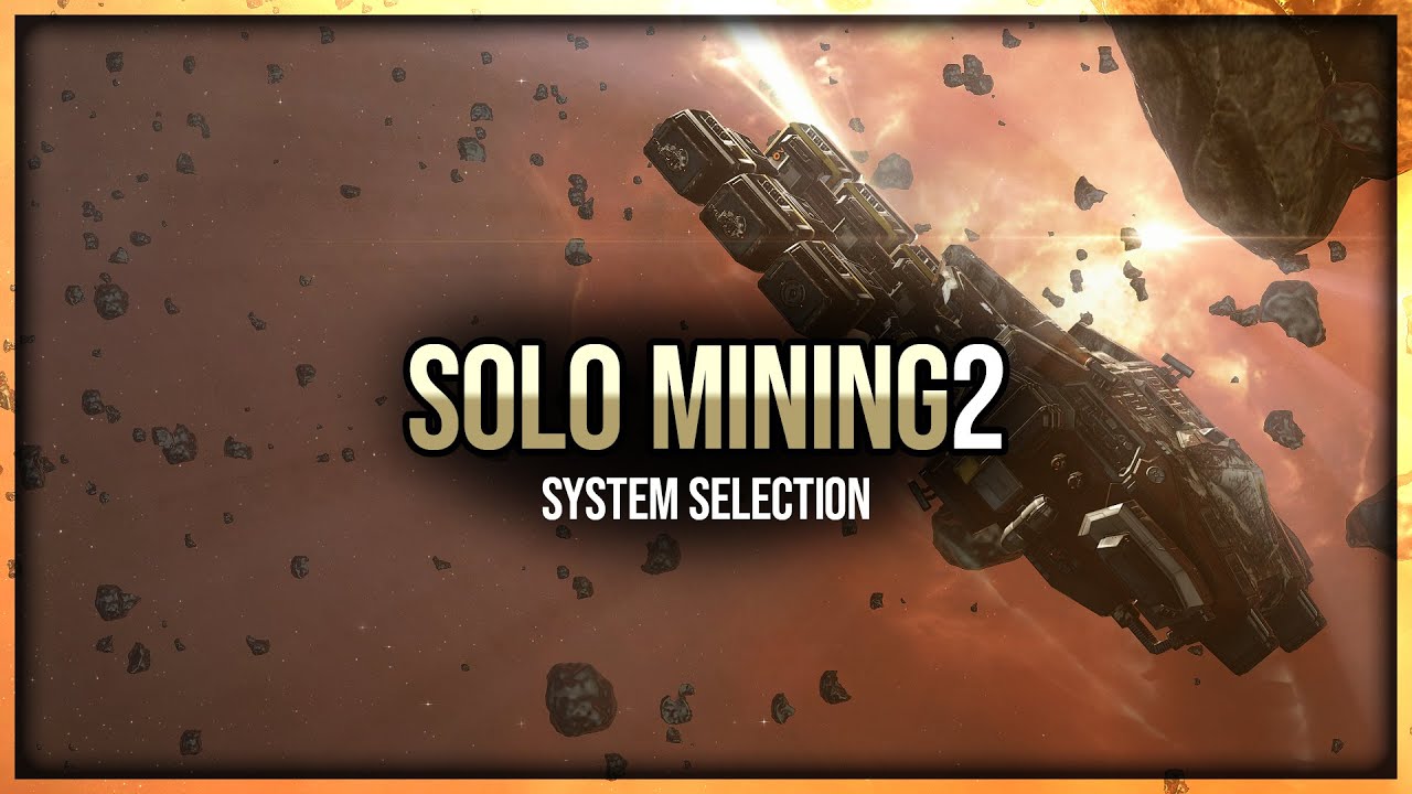 Episode 2: Picking the Best System for Solo Mining – EVE Online