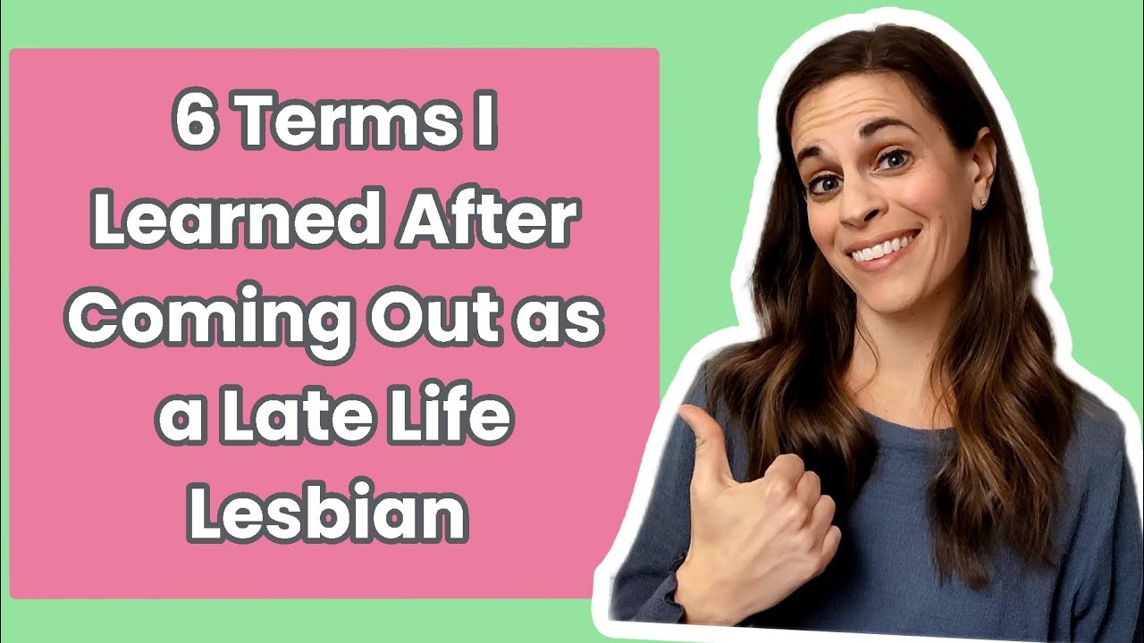 6 Terms I Learned After Coming Out as a Late Life Lesbian