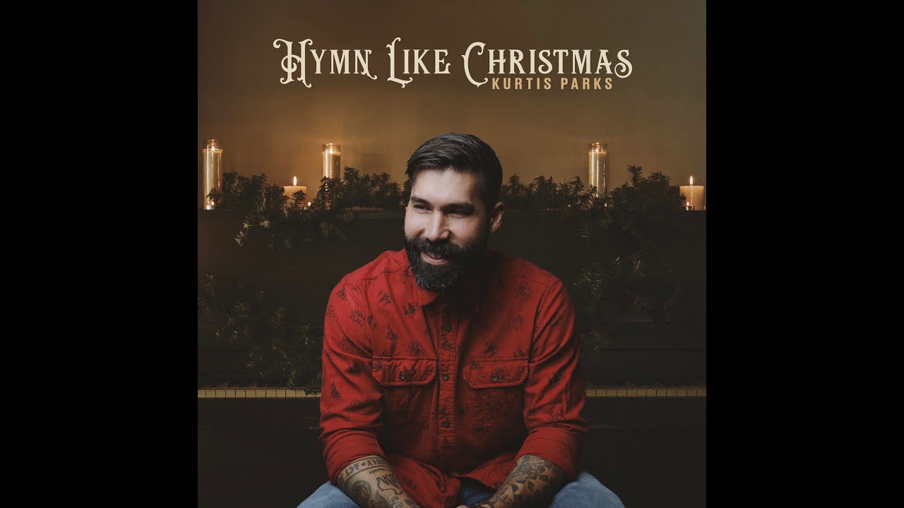 Kurtis Parks - Hark the Herald Angels Sing - Hymn Like Christmas
