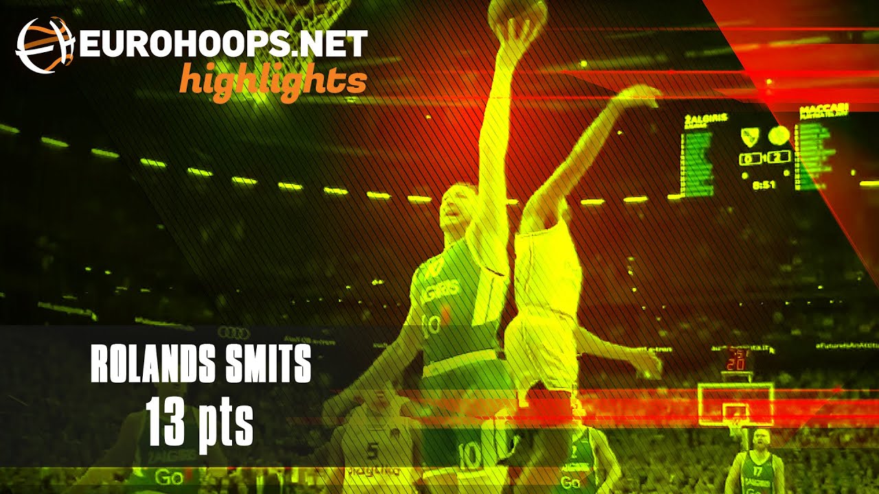 Rolands Smits (13 points) Highlights vs. Maccabi Playtika Tel Aviv