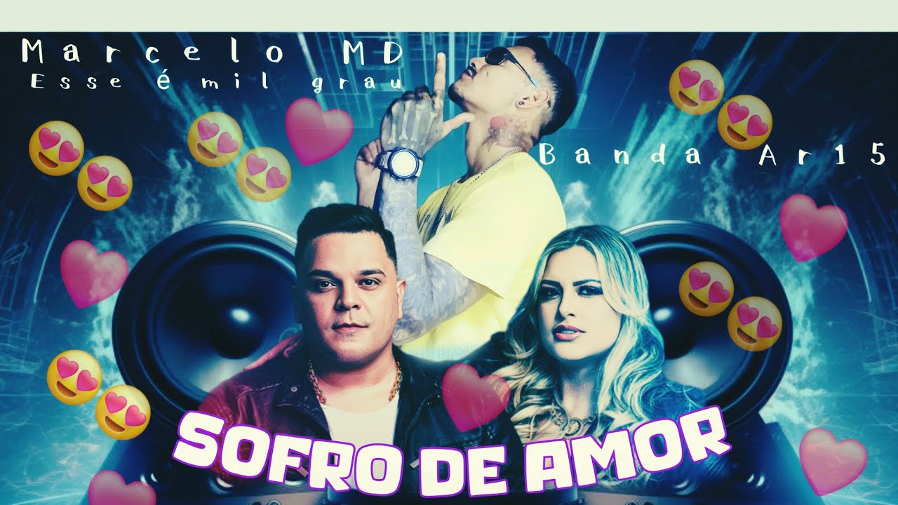 SOFRO DE AMOR - BANDA AR 15 FT MARCELO MD (TECNO BREGA) REMIX 2026 ATUALIZADO 