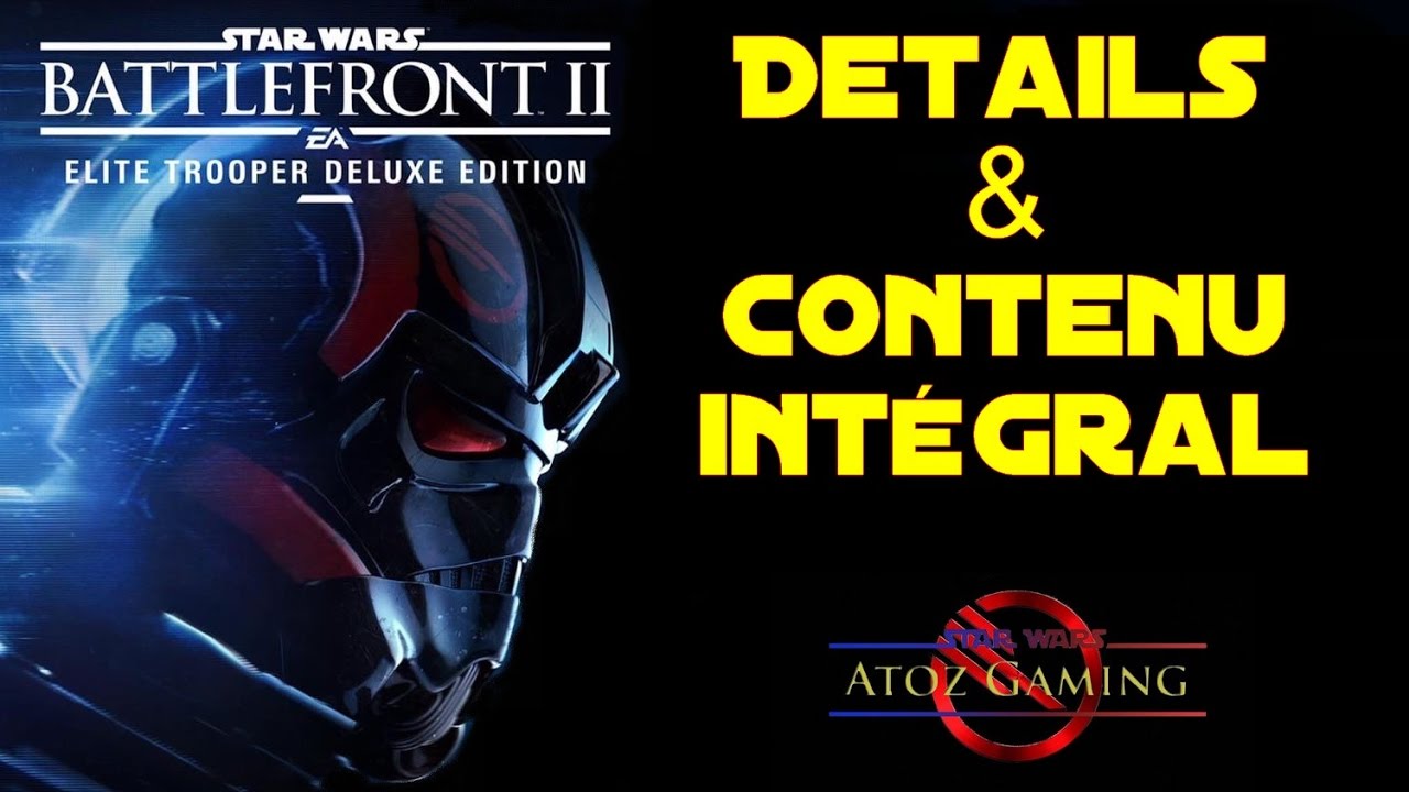 Star Wars Battlefront II : &Eacute;dition Deluxe 