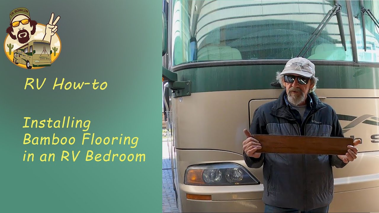 Installing Engineered Bamboo Flooring in an RV Bedroom || RV How-to