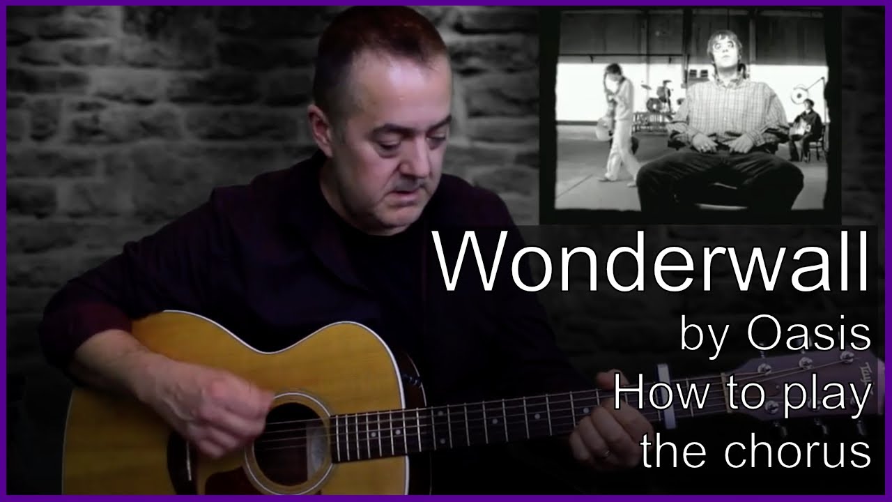How to play Wonderwall by Oasis chorus