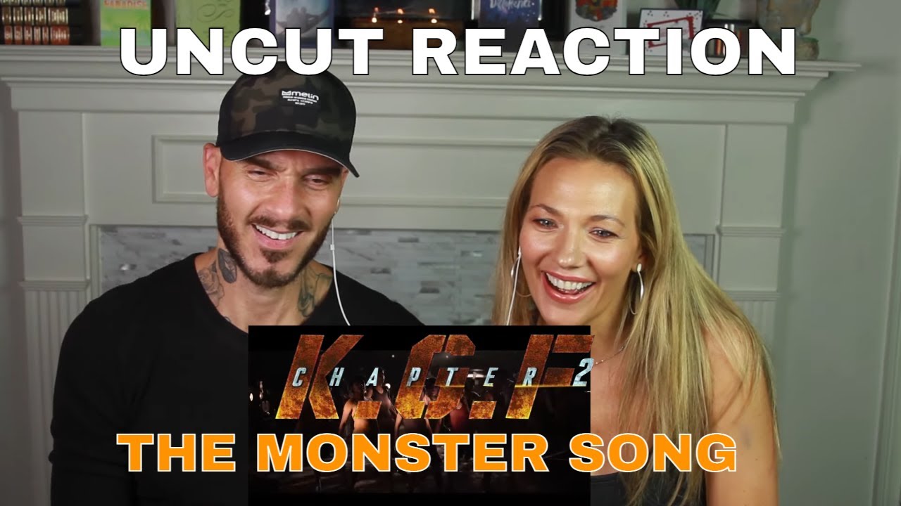 KGF Chapter 2  | The Monster Song | UNCUT REACTION