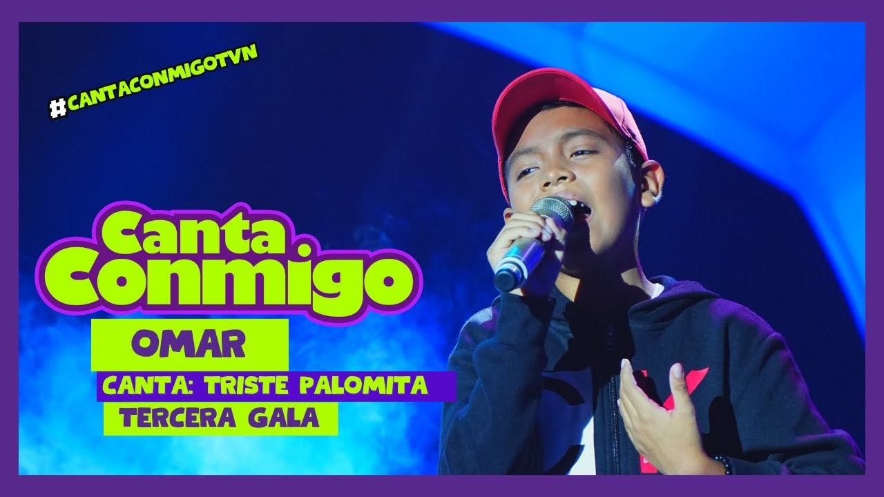 Canta Conmigo | Omar | Tema: Triste Palomita | Tercera Gala