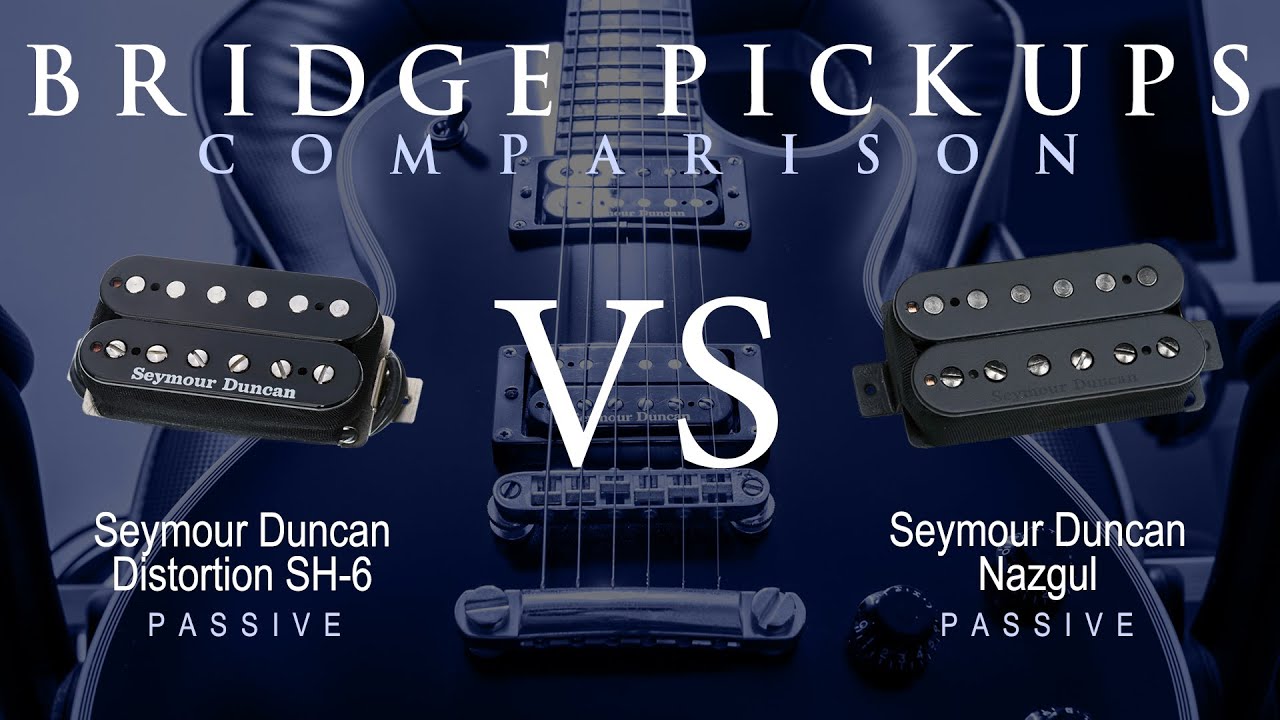 Seymour Duncan DISTORTION SH-6 vs NAZGUL - Bridge Pickup Guitar Tone Comparison Demo