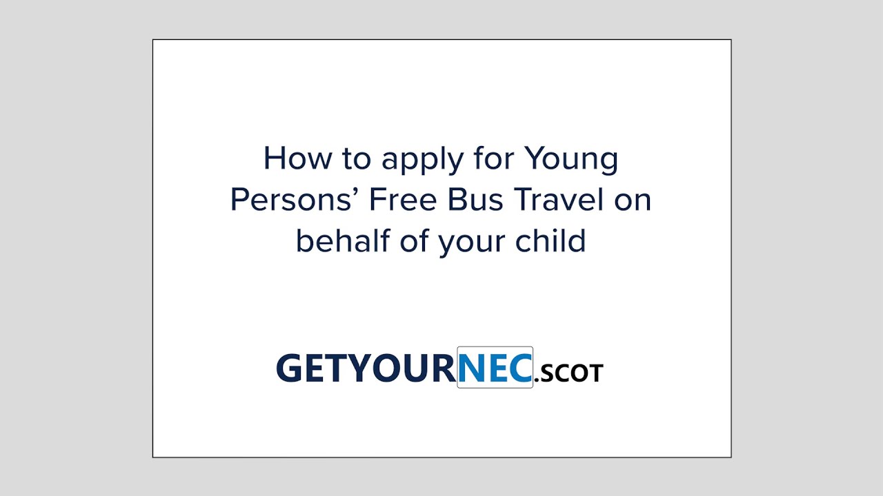 How to apply for Young Persons’ Free Bus Travel on behalf of your child