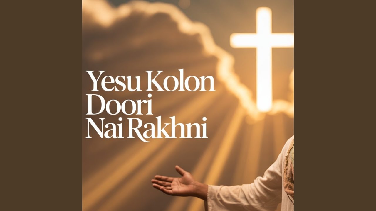 YESU KOLON DOORI NAI RAKHNI
